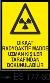 Radyasyon Uyarı Levhaları